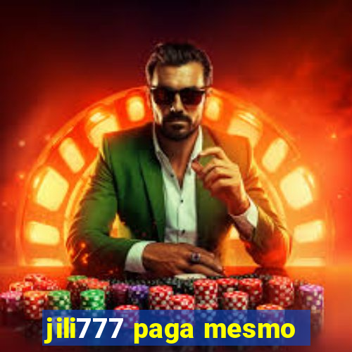 jili777 paga mesmo